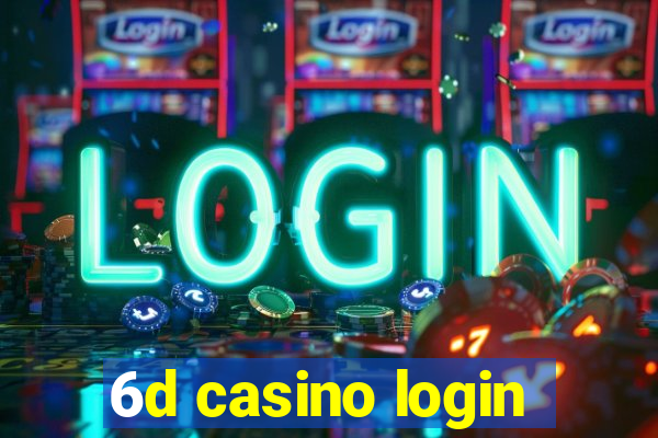 6d casino login